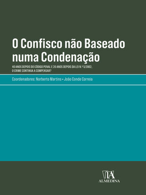 cover image of O Confisco não Baseado numa Condenação